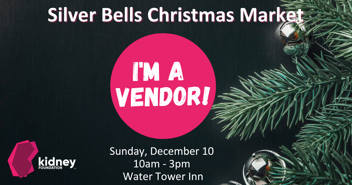 I'm A Vendor logo for Kidney Foundation Silver Bells Craft Show. Sunday, December 10, 2023 at the Water Tower Inn